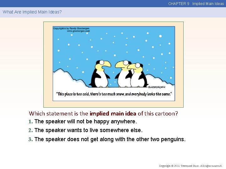 CHAPTER 9 Implied Main Ideas What Are Implied Main Ideas? Which statement is the