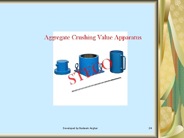 Developed by: Nadeem Asghar 24 Developed by: Nadeem Asghar 24