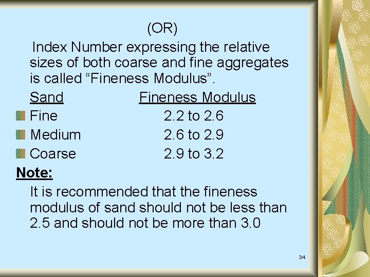 (OR) Index Number expressing the relative sizes of both coarse and fine aggregates is (OR) Index Number expressing the relative sizes of both coarse and fine aggregates is