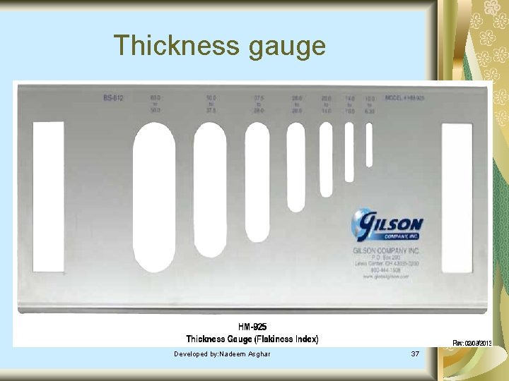 Thickness gauge Developed by: Nadeem Asghar 37 