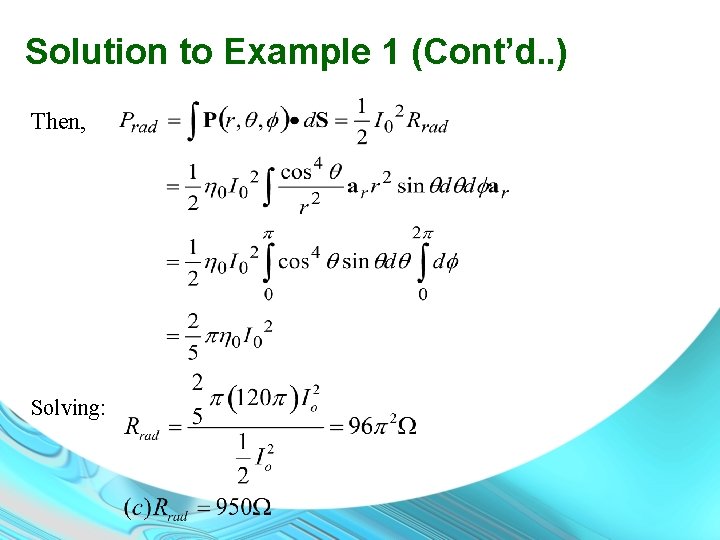 Solution to Example 1 (Cont’d. . ) Then, Solving: 