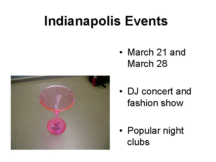 Indianapolis Events • March 21 and March 28 • DJ concert and fashion show