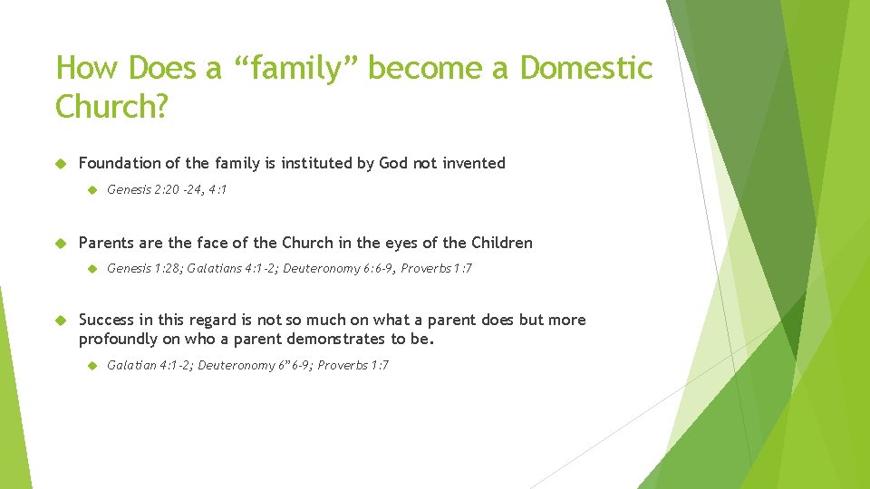How Does a “family” become a Domestic Church? Foundation of the family is instituted