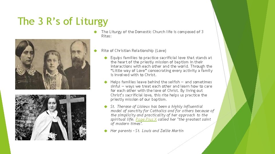 The 3 R’s of Liturgy The Liturgy of the Domestic Church life is composed