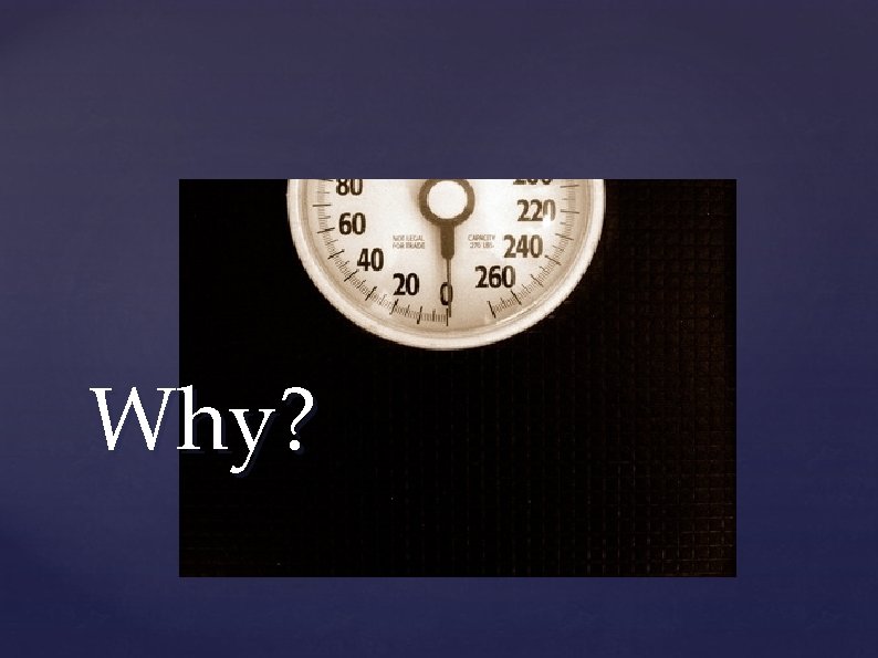 Why? Why?