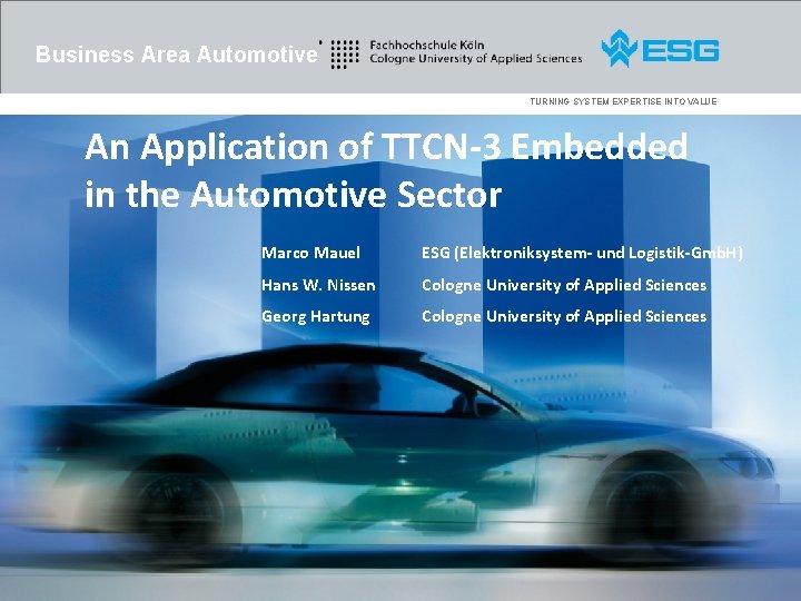 Business Area Automotive TURNING SYSTEM EXPERTISE INTO VALUE