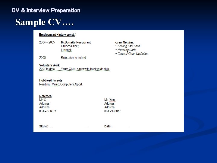 CV & Interview Preparation Sample CV…. 