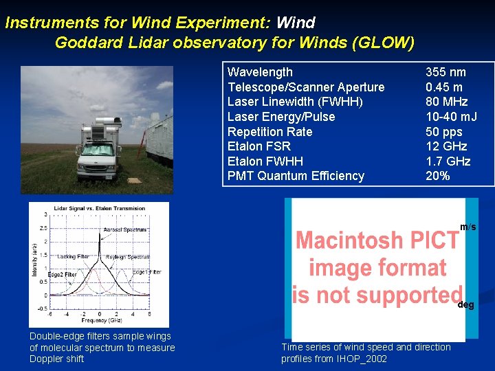 Instruments for Wind Experiment: Wind Goddard Lidar observatory for Winds (GLOW) GLOW mobile Doppler