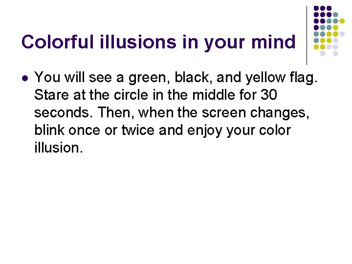 Colorful illusions in your mind l You will see a green, black, and yellow