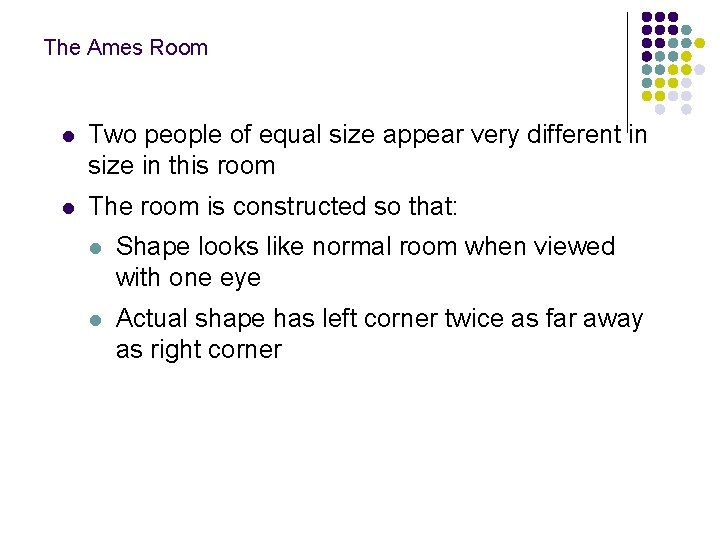 The Ames Room l Two people of equal size appear very different in size