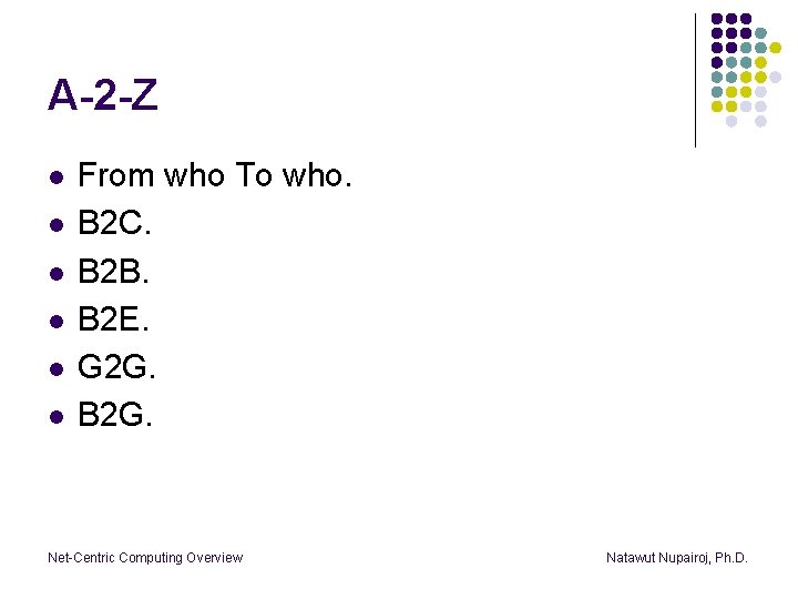 A-2 -Z l l l From who To who. B 2 C. B 2
