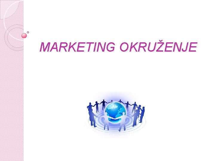 MARKETING OKRUŽENJE 