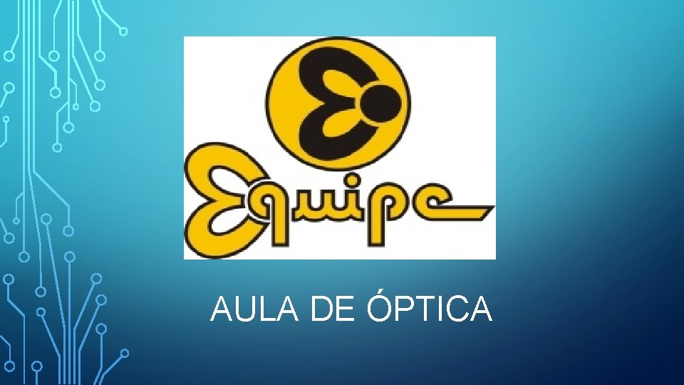 AULA DE ÓPTICA 