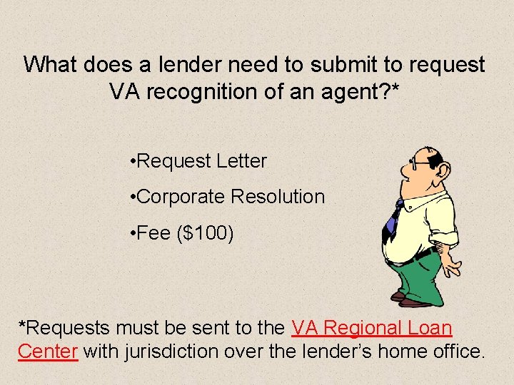 What does a lender need to submit to request VA recognition of an agent?