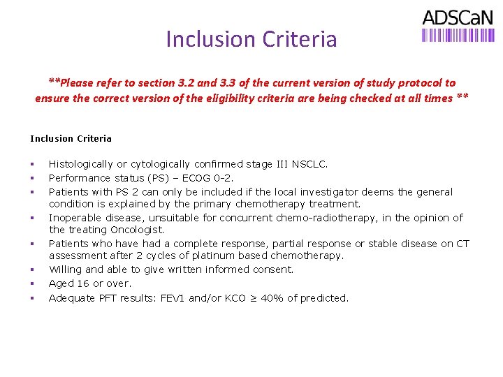 Inclusion Criteria **Please refer to section 3. 2 and 3. 3 of the current