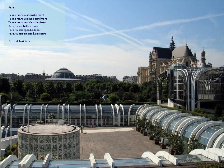 Paris Tu me manques terriblement Tu me manques passionnément Tu me manques, c'est fascinant