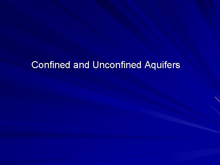 Confined and Unconfined Aquifers 