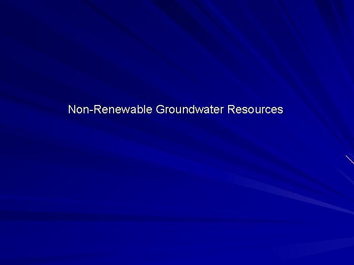 Non-Renewable Groundwater Resources 