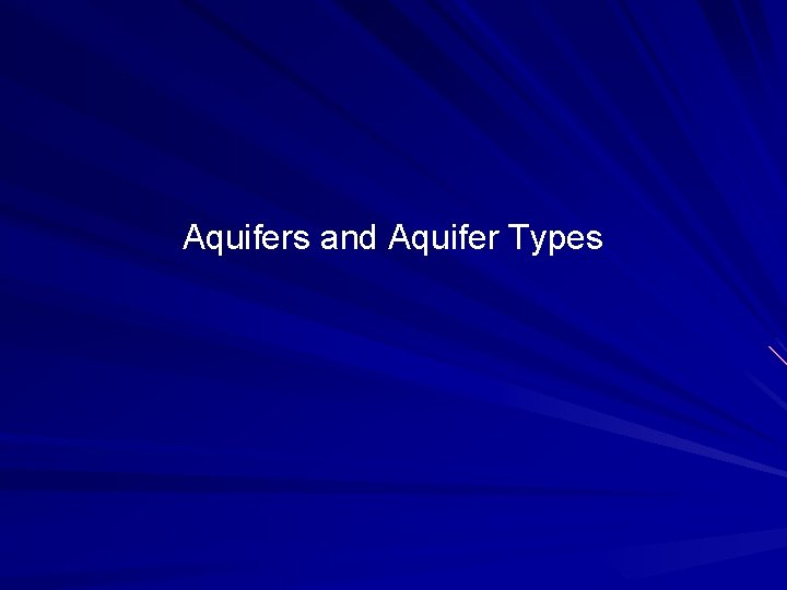 Aquifers and Aquifer Types 
