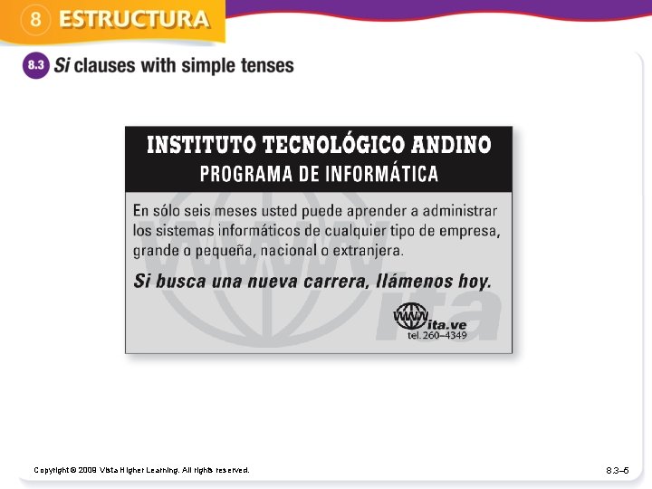 Copyright © 2009 Vista Higher Learning. All rights reserved. 8. 3– 5 