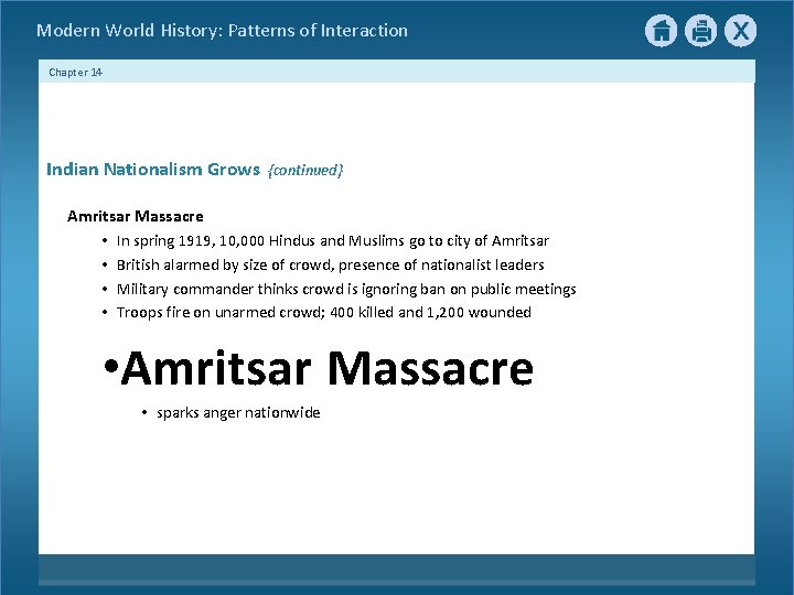 Modern World History: Patterns of Interaction Chapter 14 Indian Nationalism Grows {continued} Amritsar Massacre Modern World History: Patterns of Interaction Chapter 14 Indian Nationalism Grows {continued} Amritsar Massacre