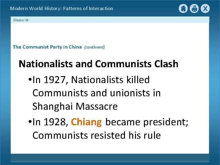 Modern World History: Patterns of Interaction Chapter 14 The Communist Party in China {continued} Modern World History: Patterns of Interaction Chapter 14 The Communist Party in China {continued}