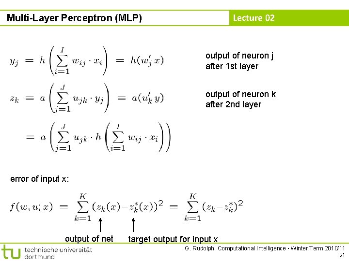 Lecture 02 Multi-Layer Perceptron (MLP) output of neuron j after 1 st layer output