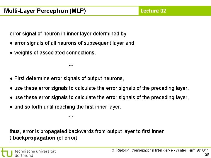 Lecture 02 Multi-Layer Perceptron (MLP) error signal of neuron in inner layer determined by