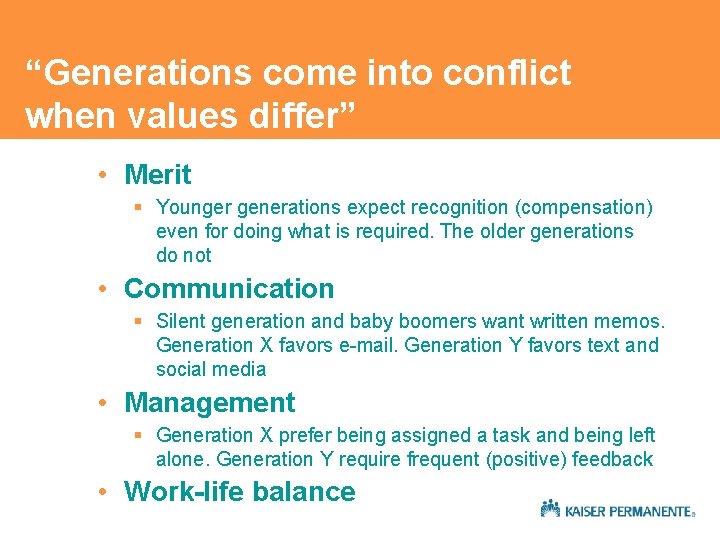“Generations come into conflict when values differ” • Merit § Younger generations expect recognition “Generations come into conflict when values differ” • Merit § Younger generations expect recognition
