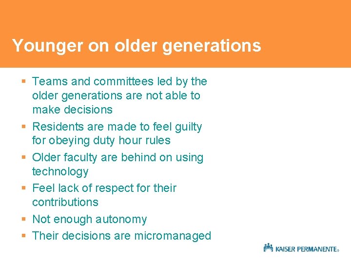 Younger on older generations § Teams and committees led by the older generations are Younger on older generations § Teams and committees led by the older generations are