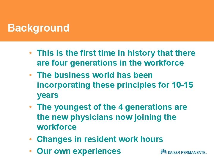 Background • This is the first time in history that there are four generations Background • This is the first time in history that there are four generations