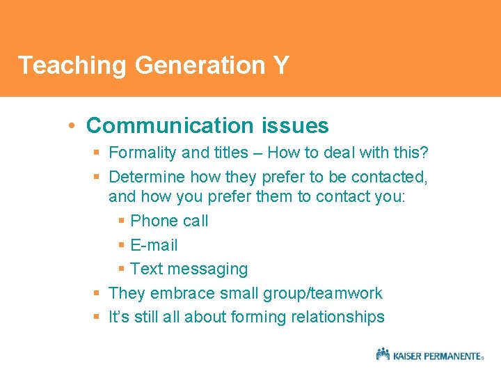 Teaching Generation Y • Communication issues § Formality and titles – How to deal Teaching Generation Y • Communication issues § Formality and titles – How to deal