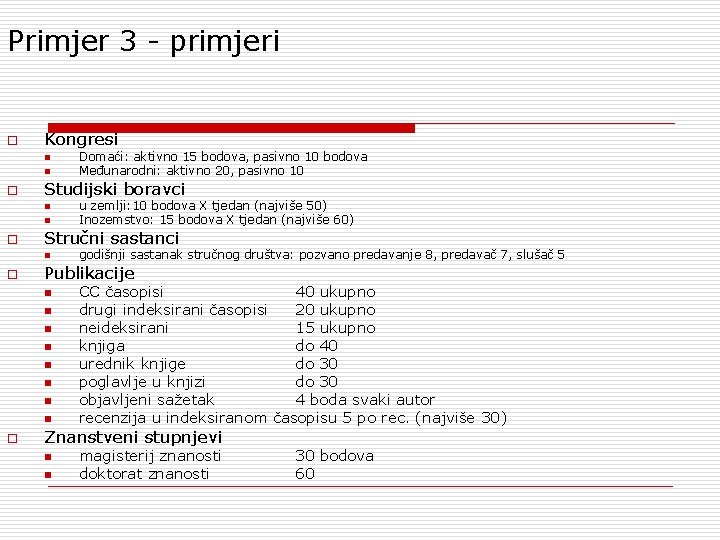 Primjer 3 - primjeri o Kongresi n n o Studijski boravci n n o Primjer 3 - primjeri o Kongresi n n o Studijski boravci n n o