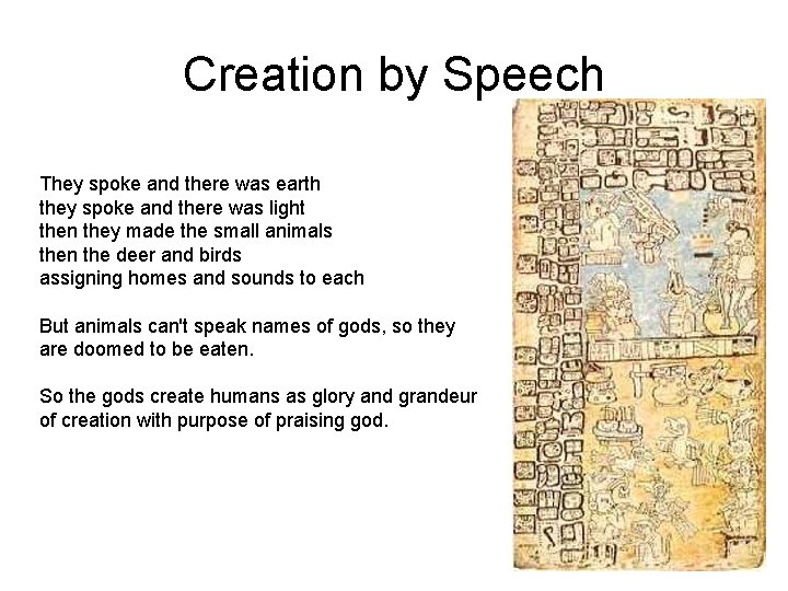 Creation by Speech They spoke and there was earth they spoke and there was