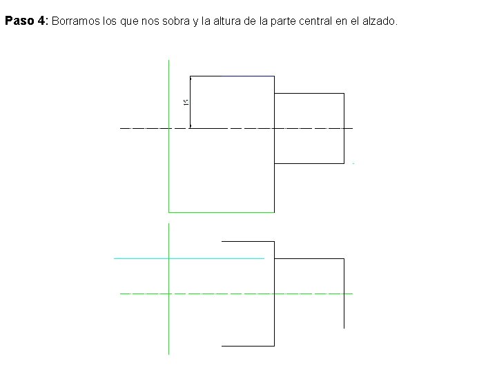 Paso 4: Borramos los que nos sobra y la altura de la parte central