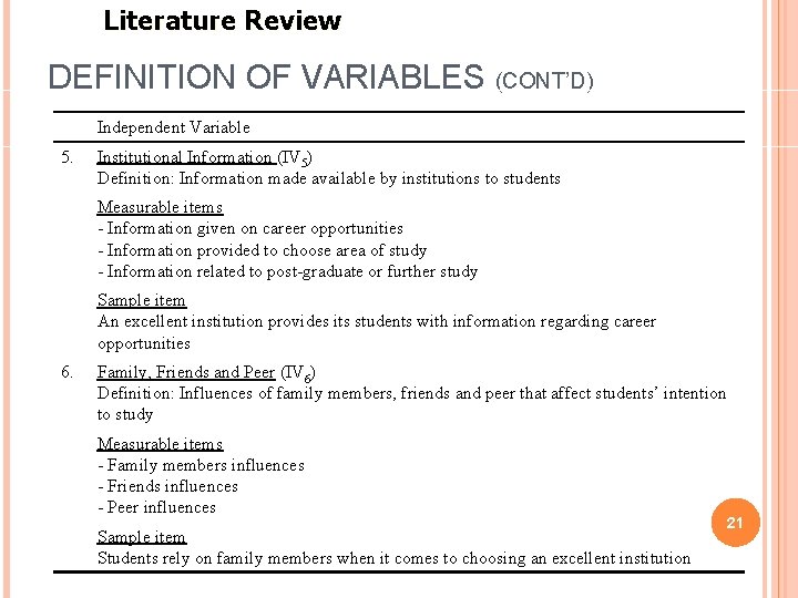 Literature Review DEFINITION OF VARIABLES (CONT’D) Independent Variable 5. Institutional Information (IV 5) Definition: Literature Review DEFINITION OF VARIABLES (CONT’D) Independent Variable 5. Institutional Information (IV 5) Definition: