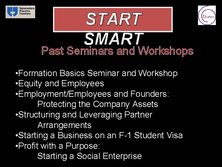 START SMART Past Seminars and Workshops • Formation Basics Seminar and Workshop • Equity