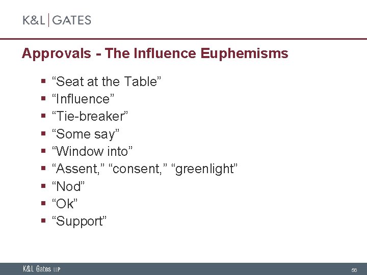 Approvals - The Influence Euphemisms § § § § § “Seat at the Table”