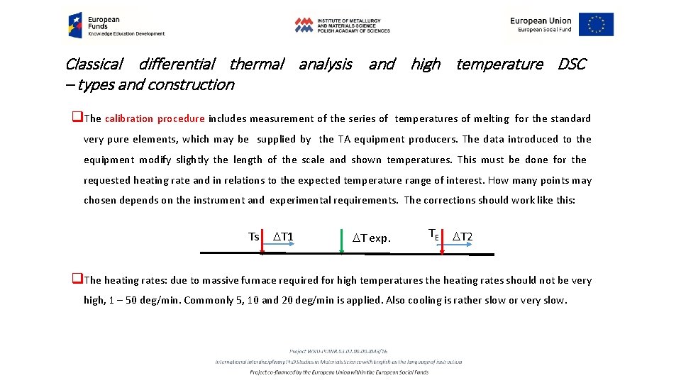 Classical differential thermal analysis and high temperature DSC – types and construction q. The