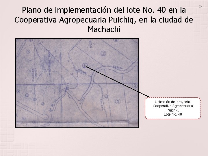 Plano de implementación del lote No. 40 en la Cooperativa Agropecuaria Puichig, en la