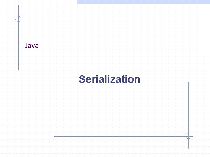 Java Serialization 