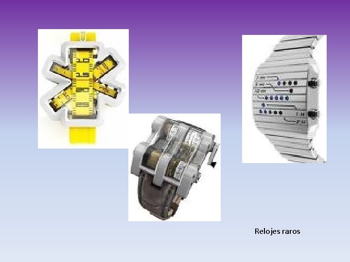 Relojes raros 
