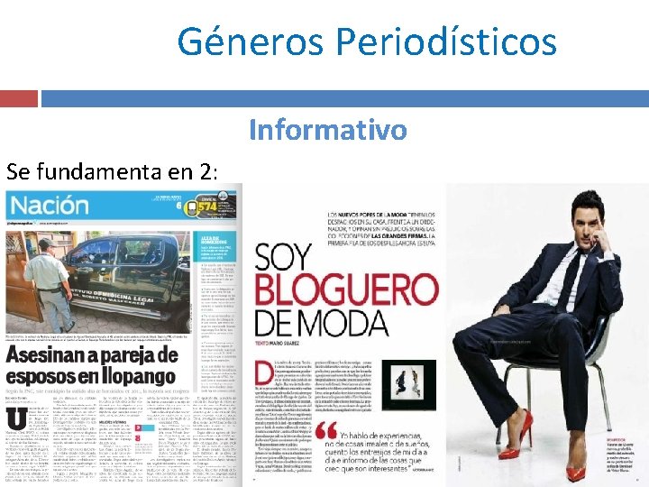 Géneros Periodísticos Informativo Se fundamenta en 2: 