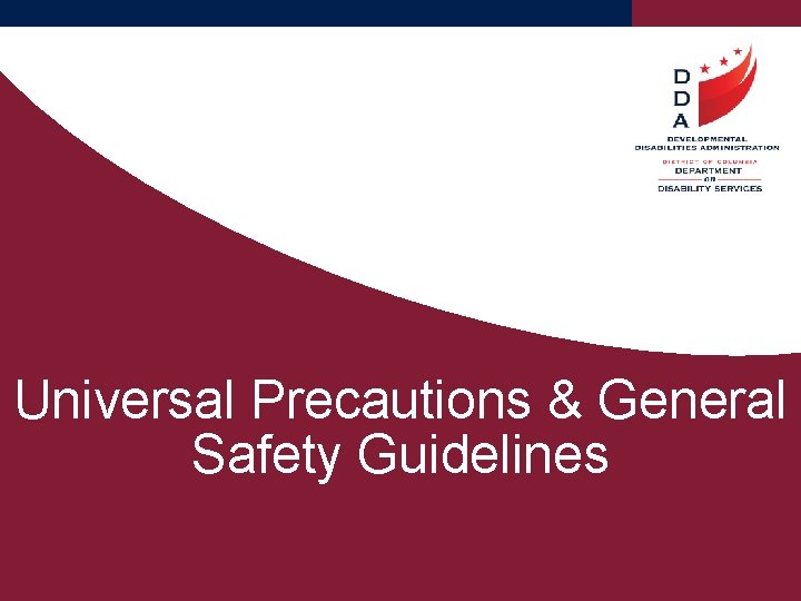 Universal Precautions & General Safety Guidelines 