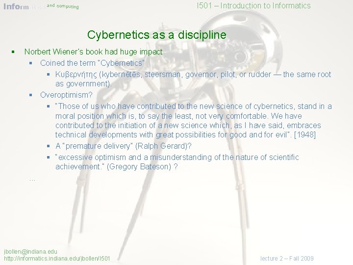 Informatics and computing I 501 – Introduction to Informatics Cybernetics as a discipline §