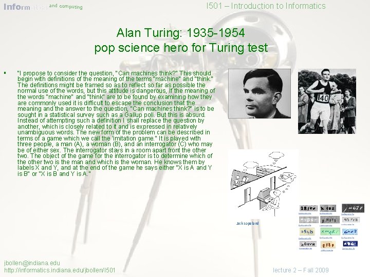 Informatics and computing I 501 – Introduction to Informatics Alan Turing: 1935 -1954 pop
