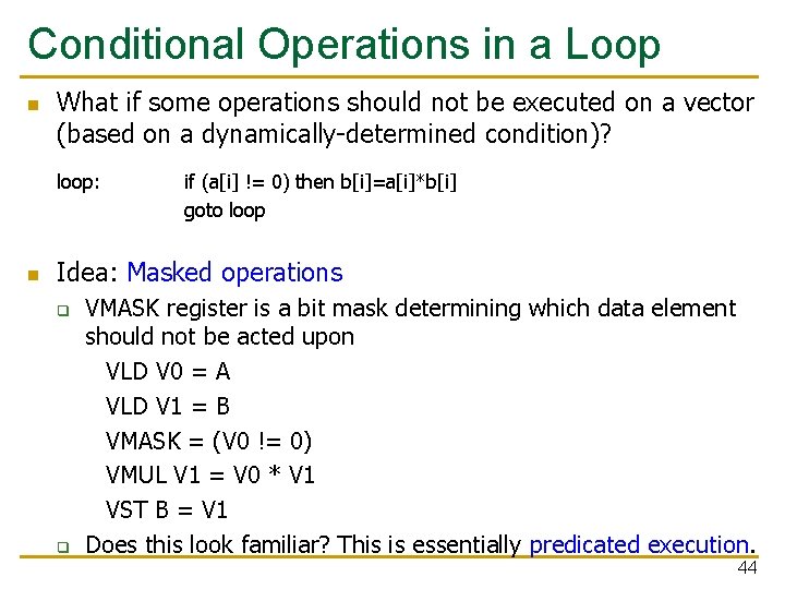 Conditional Operations in a Loop n What if some operations should not be executed