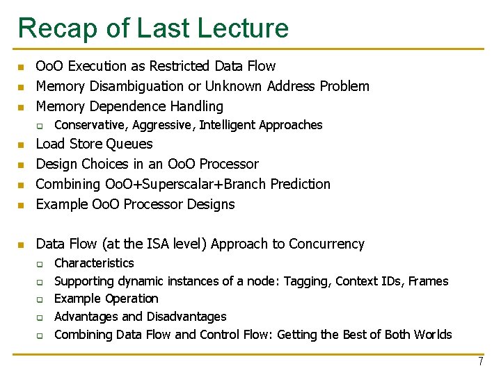 Recap of Last Lecture n n n Oo. O Execution as Restricted Data Flow