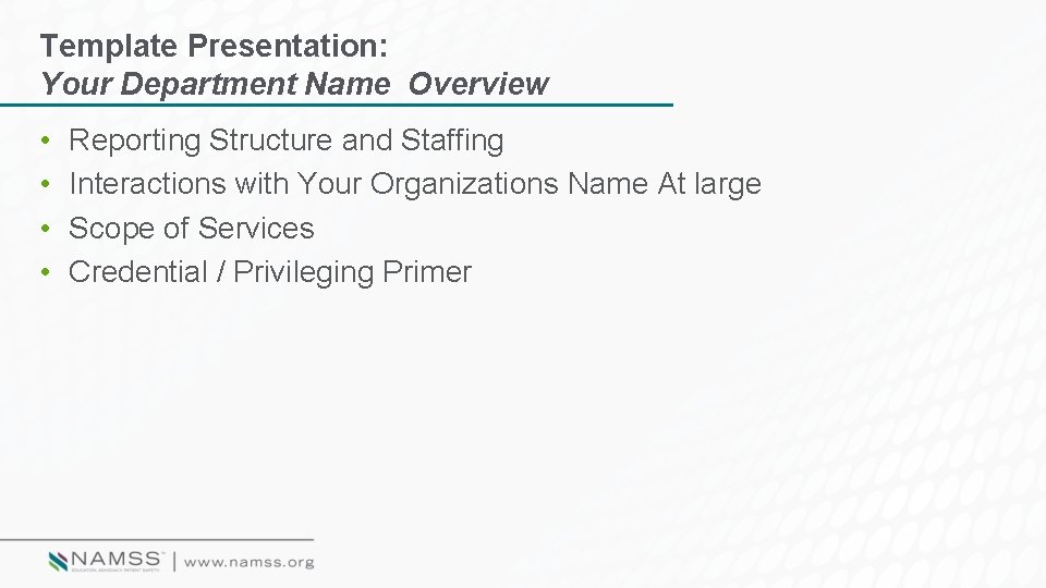 Template Presentation: Your Department Name Overview • • Reporting Structure and Staffing Interactions with