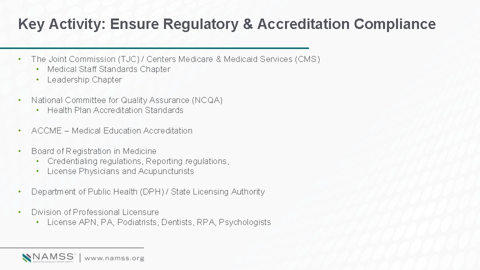 Key Activity: Ensure Regulatory & Accreditation Compliance • The Joint Commission (TJC) / Centers